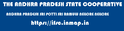 THE ANDHRA PRADESH STATE COOPERATIVE BANK LIMITED  ANDHRA PRADESH SRI POTTI SRI RAMULU NELLORE NELLORE   ifsc code